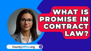 What Is Promise In Contract Law  CountyOfficeorg [upl. by Salis]