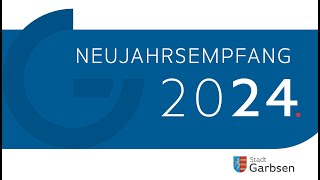 Livestream des Neujahrsempfangs der Stadt Garbsen 2024 [upl. by Grassi]