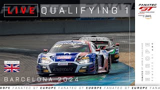 LIVE  Qualifying 1  Barcelona  Fanatec GT Europe 2024 English [upl. by Leelaj599]