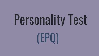 Personality Test or Inventory Eysenck Personality Questionnaire EPQ [upl. by Petersen]