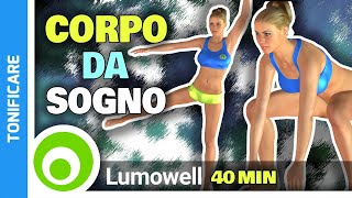 Gambe Perfette Glutei Sodi Pancia Piatta Workout 40 Minuti [upl. by Wickham]