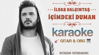 İçimdeki Duman Karaoke Gitar Ve Org [upl. by Ann-Marie823]