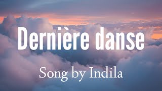 Indila  Dernière danse Lyrics Video [upl. by Ias]