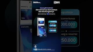 Yuk ajukan Samsung BRI Credit Card di Samsung Pay Sekarang bbriidsamsungcardwelcomebonus [upl. by Hakim821]