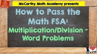 How to Pass the Math FSA  MultiplicationDivision Word Problems 3rd [upl. by Penrod415]