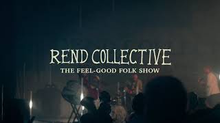 Rend Collectives FeelGood Folk Show Tour  Fall 2024 [upl. by Goodson751]