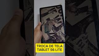 TROCA DE TABLET S6 LITE [upl. by Knoll]