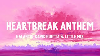 Galantis David Guetta amp Little Mix  Heartbreak Anthem Lyrics [upl. by Arekat]