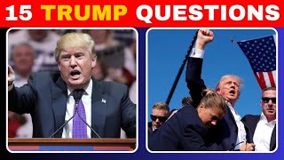 Donald Trump Quiz 15 Questions Challenge 🇺🇸 [upl. by Ayotol]