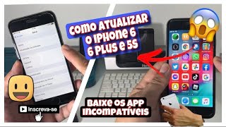 COMO ATUALIZAR SEU IPHONE 6 E 6 PLUS  COMO INSTALAR APPS INCOMPÃTIVEIS COM O IPHONE 66PLUS  IOS12 [upl. by Akemal827]