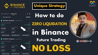 Zero Liquidation in Binance Futures Trading l Liquidation Zero Strategy  Never Loss Strategy [upl. by Ettener]