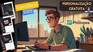 Calendário Personalizado 2025 online Personalização Gratuita no Photopea [upl. by Imugem]