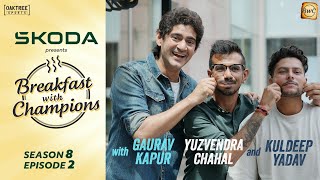 S8E2  Yuzvendra Chahal amp Kuldeep Yadav  Breakfast with Champions ft Gaurav Kapur  skodaindia [upl. by Thadeus537]