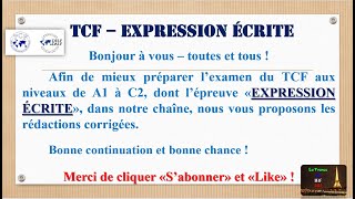 L’EXPRESSION ÉCRITE  SUJETS – TCF  Tâche 3 des rédactions proposées  Dossiers  12 1314 [upl. by Lurette]