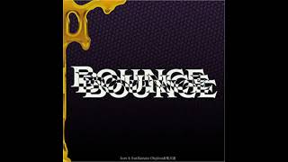 DANCE aROUNDBounce Bounce Bounce  kors k featKanata Okajima＆楽天斎 [upl. by Elleunamme]