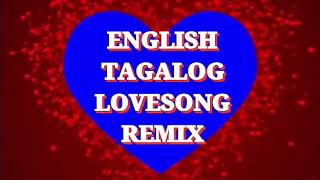 English Tagalog NonStop Lovesong Remix 2020 [upl. by Barstow830]