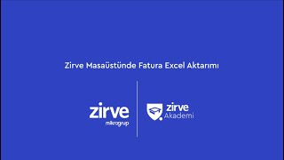 Zirve Masaüstünde Fatura Excel Aktarımı Nasıl Yapılır [upl. by Kwon918]