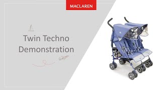 Maclaren Twin Techno Stroller Demonstration Video [upl. by Knorring]