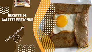 Ma recette de galette bretonne  recette de galette au sarrasin  recette de galette de blé noir [upl. by Damek]