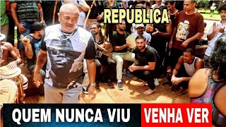 RODA DA REPÚBLICA QUEM NUNCA VIU VENHA VER [upl. by Drice]