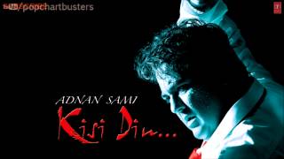 Waqt Full Audio Song  Kisi Din  Adnan Sami Hit Album Songs [upl. by Eneli675]