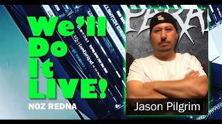 Well Do it LIVE Ep 18  Jason Pilgrim Vocalist of Flesh Parade [upl. by Atnaloj]