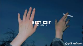 next exit  Vacations sub español  lyrics [upl. by Kawai]