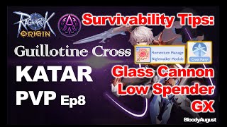 Ragnarok Origin Global  Guillotine Cross Katar PVP ep8 Survivability Tips for Glass Cannon GX [upl. by Donni990]