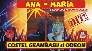 COSTEL GEAMBASU  ANA MARIA [upl. by Savinirs]