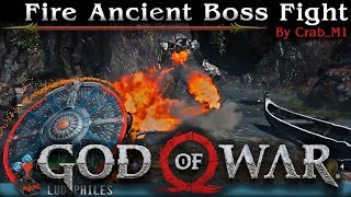 God of War  Fire Ancient Boss Fight [upl. by Hoag85]