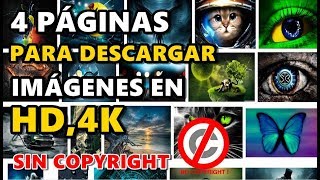 LAS 4 MEJORES PÁGINAS PARA DESCARGAR IMÁGENES EN HD4K GRATIS SIN COPYRIGHT [upl. by Rahal269]