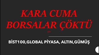 KARA CUMA BORSALAR ÇÖKTÜ MÜ [upl. by Aihtnyc]