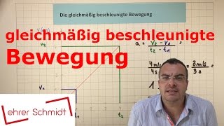 Beschleunigung  gleichmäßig beschleunigte Bewegung  Physik  Mechanik  Lehrerschmidt [upl. by Fey675]