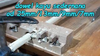 cara membuat dowel kayu sederhana diytutorial woodworking dowell teknikkayu homemade [upl. by Gage]