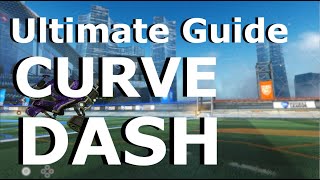 Shazanwichs Ultimate Guide to Mechanics in Rocket League Curve Dash [upl. by Whitten]