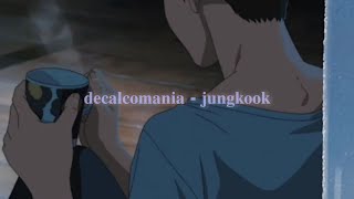 decalcomania demo  jungkook slowed reverb [upl. by Danae263]