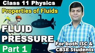 Mechanical Properties of Fluids  Part 1 Fluid Pressure  Class 11 Physics ISC CBSE NCERT [upl. by Orlosky]