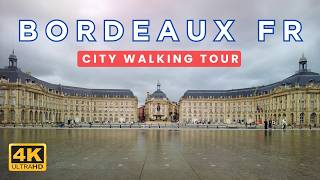 🇫🇷 Historic BORDEAUX France City Center Walk  4K Ambient Walking Tour 🎧 Binaural Audio [upl. by Ametaf650]