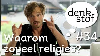 Denkstof 34  Waarom zoveel religies [upl. by Feledy468]