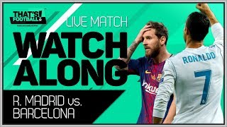 Real Madrid vs Barcelona LIVE Stream Watchalong [upl. by Natiha299]