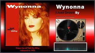 Wynonna Judd  quotI Just Drove Byquot [upl. by Lamahj]