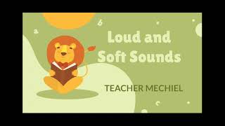 SOFT AND LOUD SOUNDS [upl. by Arreip74]