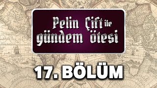 Pelin Çift ile Gündem Ötesi 17 Bölüm  Fatih ve Fetih [upl. by Dhiman]