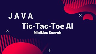 TicTactoe AI in Java MiniMax Search [upl. by Dnalwor]