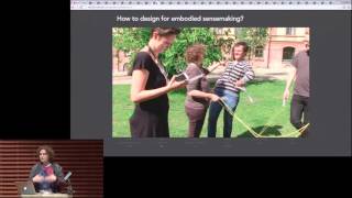 TEI 2015  Seven Principles to Design for Embodied Sensemaking [upl. by Adniuqal]