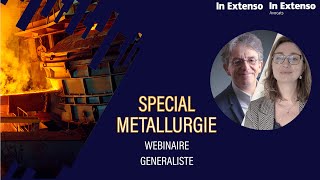 Replay  Webinaire Métallurgie Généraliste [upl. by Aissirac38]