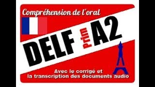 DELF Prim A2  Compréhension de loral [upl. by Seuqramed238]