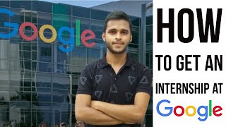 How to Get an INTERNSHIP at GOOGLE  Google Summer Internship  Internship Process of Google 🙂☺️😊 [upl. by Elag92]