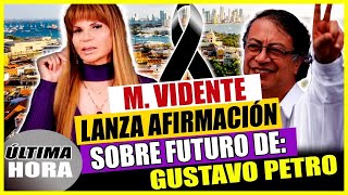 Mhoni Vidente Hace Terrible Predicción Para Gustavo Petro Este 2024  Esto Es Lo Que Le Espera [upl. by Alcina538]