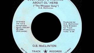 OB McClinton  Everybodys Talking About Ol Herb The Whopper Song 1986 Track 45 [upl. by Llertnahs]